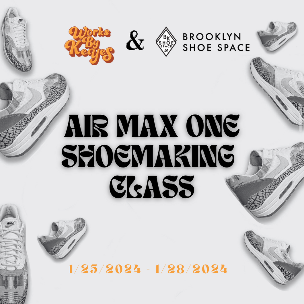 Air Max 1 Shoemaking Class | January 25-28, 2024 in Brooklyn, NY
